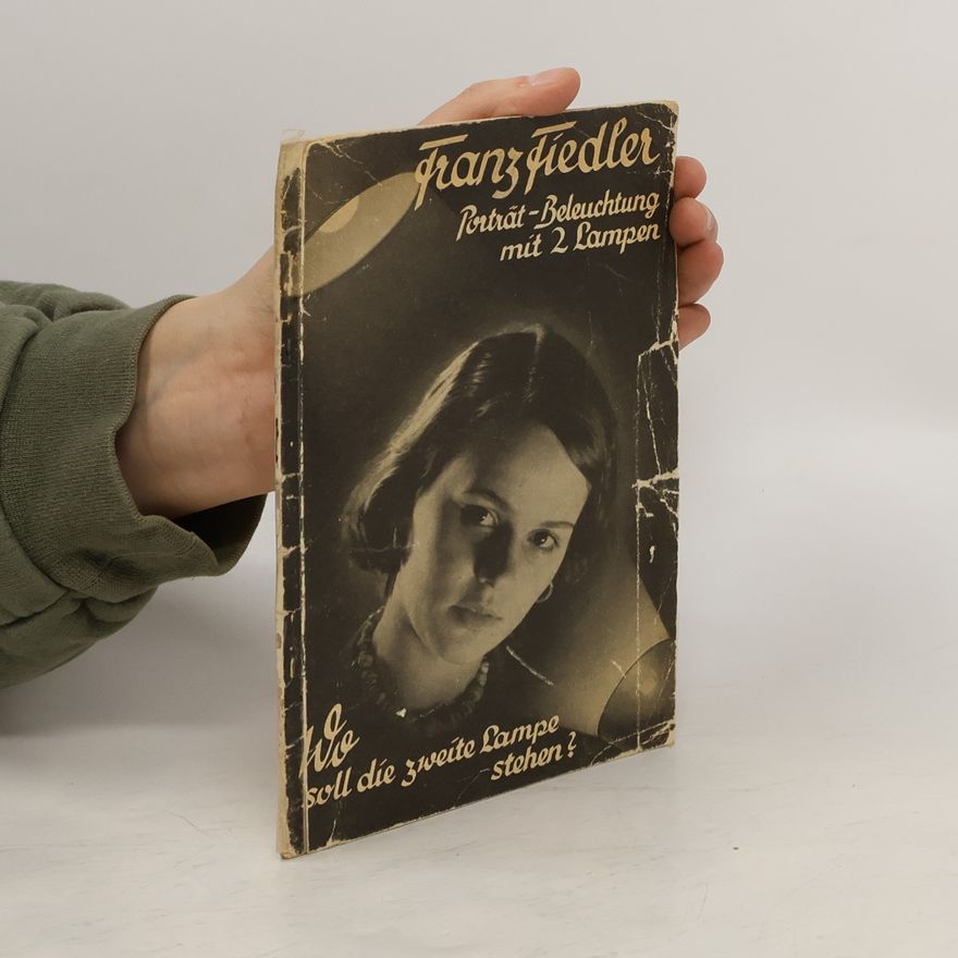 Franz Fiedler Die Porträt-Beleuchtung mit zwei Lampen