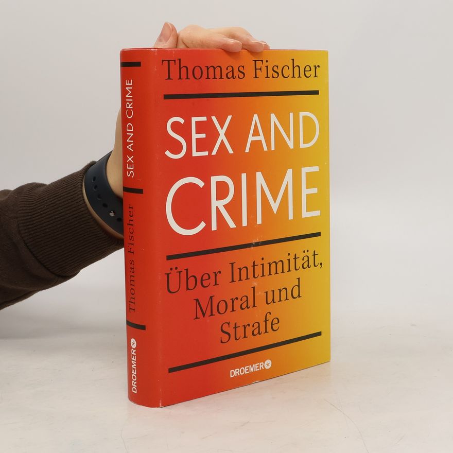 Thomas Fischer Sex and Crime