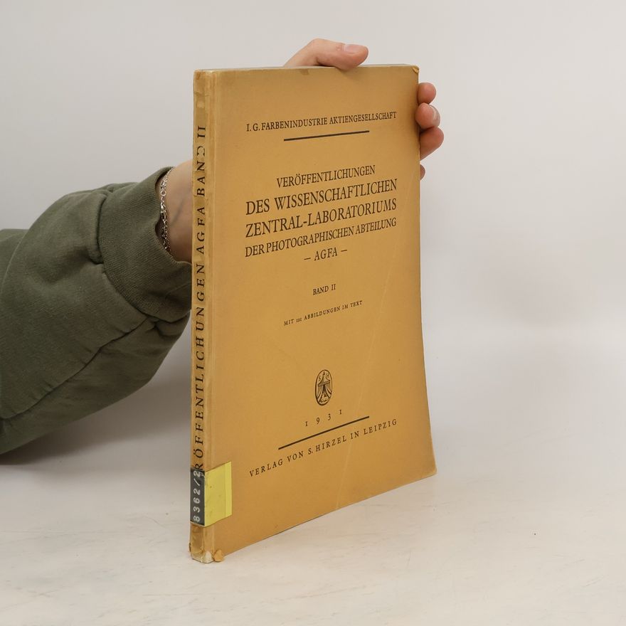 Autorenkollektiv Veröffentlichungen des Wissenschaftlichen Zentral-Laboratoriums der photographischen Abteilung II