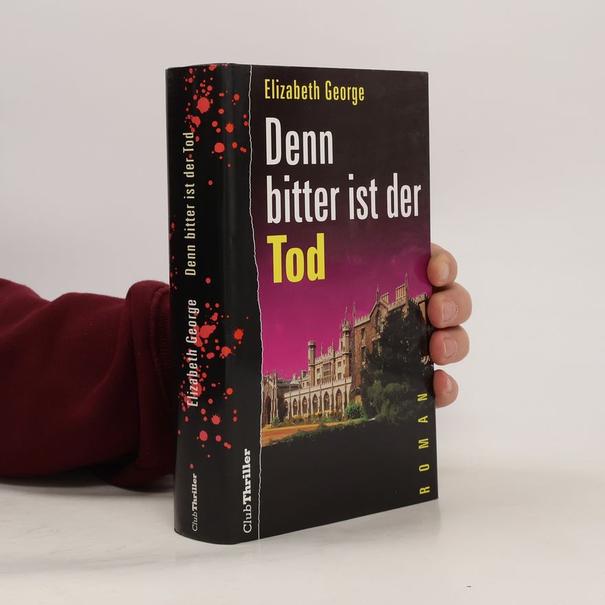 Elizabeth George Denn bitter ist der Tod