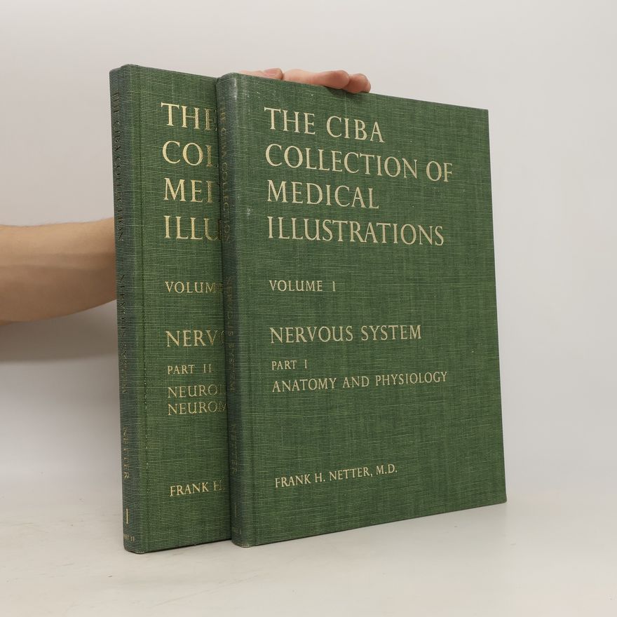 Frank Netter The CIBA Collection of Medical Illustrations, Vol. I. Nervous System, Part I and II