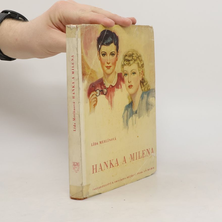 Lída Merlínová Hanka a Milena