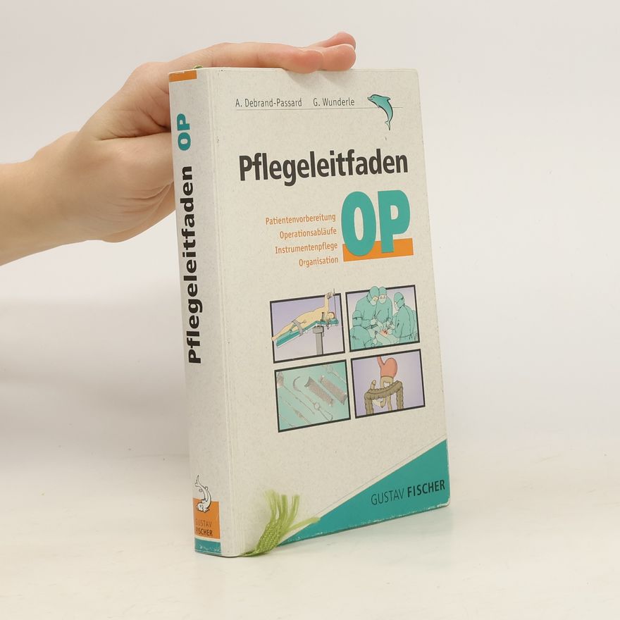 Anita Debrand Passard Pflegeleitfaden OP