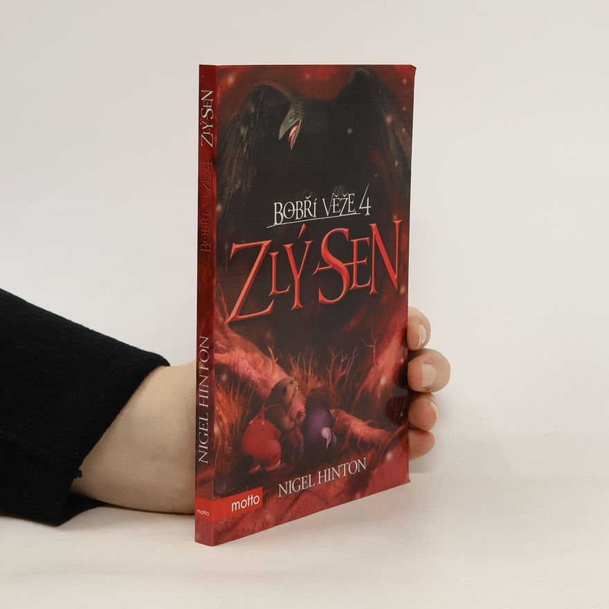 Nigel Hinton Bobří věže 4. Zlý sen