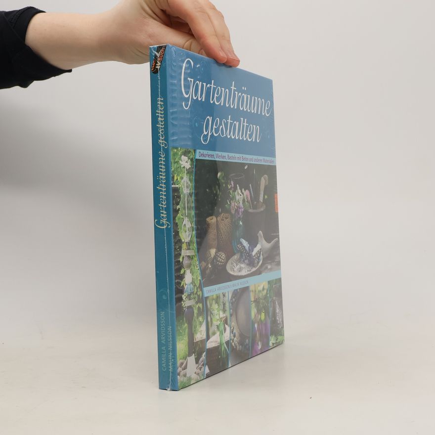 Malin Nilsson Gartenträume gestalten