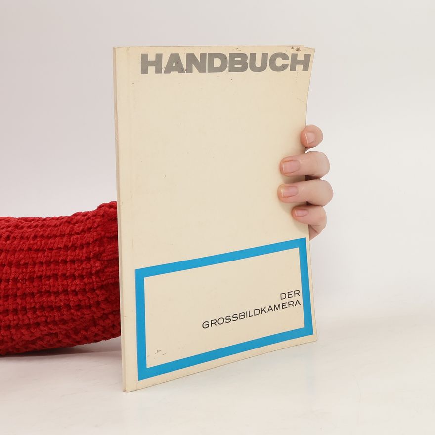 Kolektiv autorů Der Grossbildkamera Handbuch