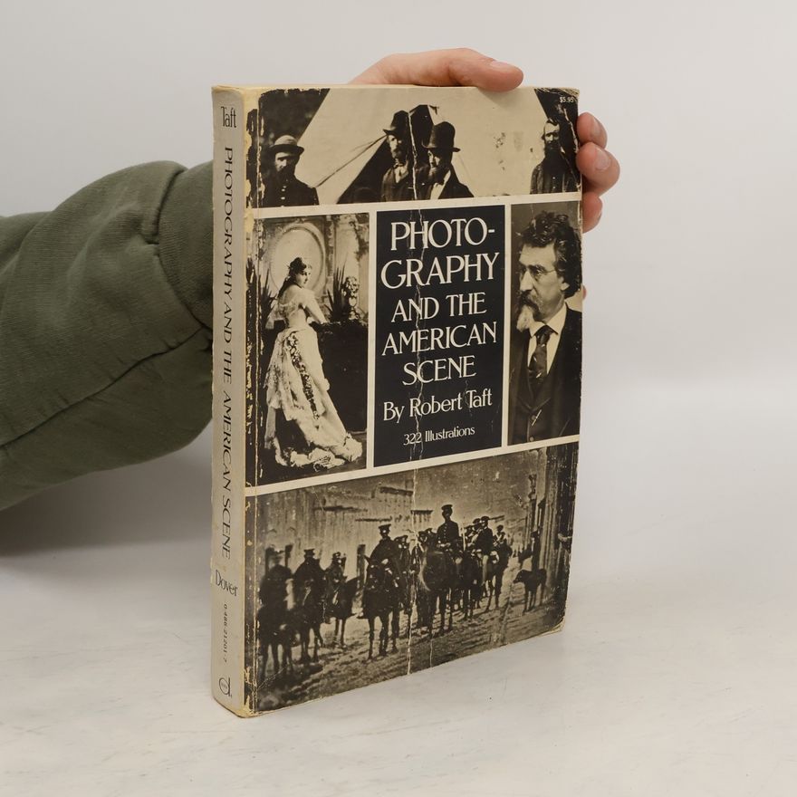Robert F. Taft Photography and the American Scene