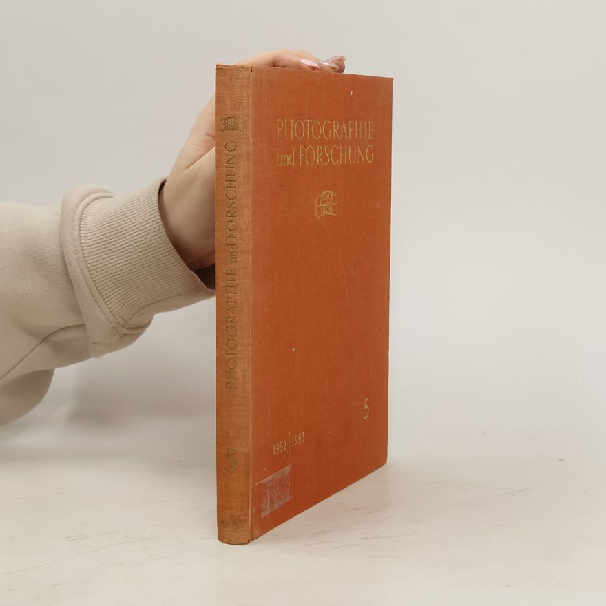Kolektiv autorů Photographie und Forschung 5 1952/1953