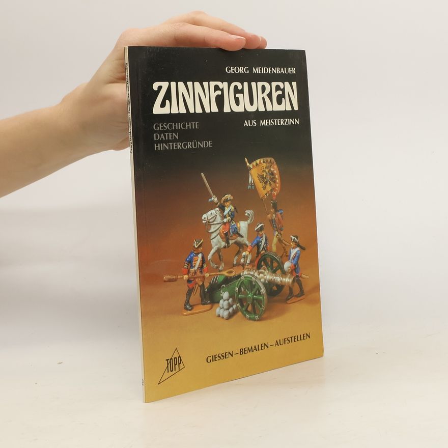 Georg Meidenbauer Zinnfiguren aus Meisterzinn
