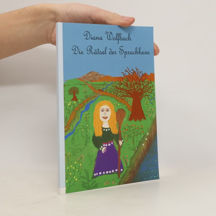Diana Wolfbach Die Rätsel der Sprachhexe