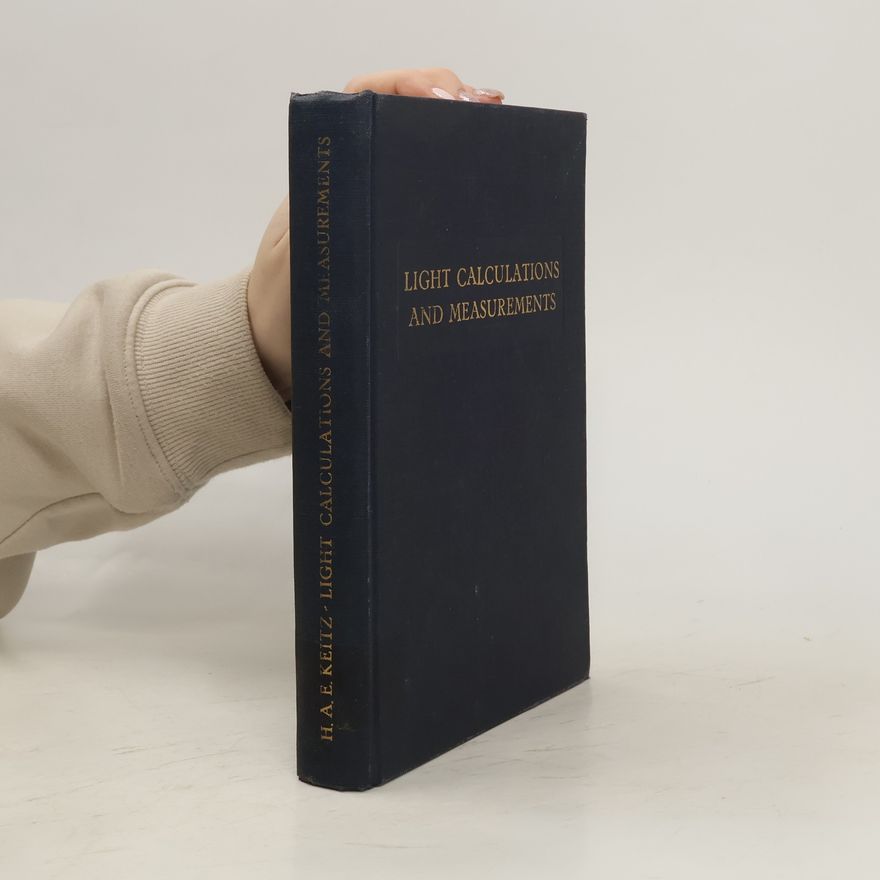 H. A. E. Keitz Light Calculations and Measurements