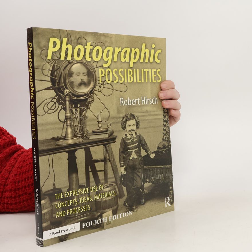 Robert Hirsch Photographic Possibilities