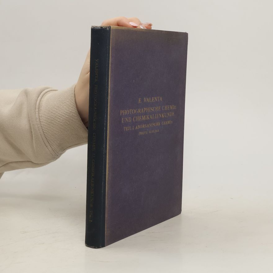 Eduard Valenta Photographische Chemie und Chemikalienkunde