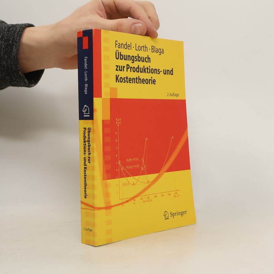 Günter Fandel Übungsbuch zur Produktions- und Kostentheorie