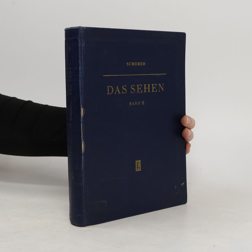 Herbert Schober Das Sehen II