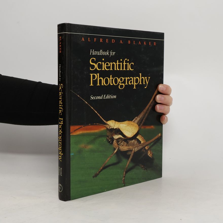 Alfred A. Blaker Handbook for Scientific Photography