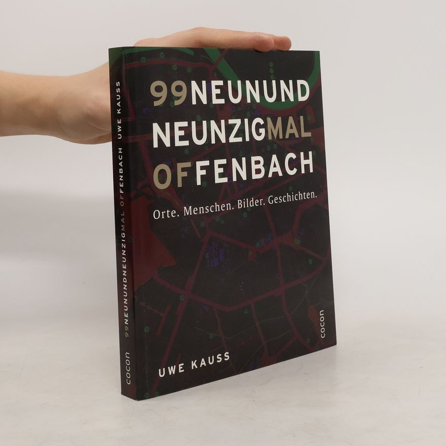 Uwe Kauss Neunundneunzigmal Offenbach