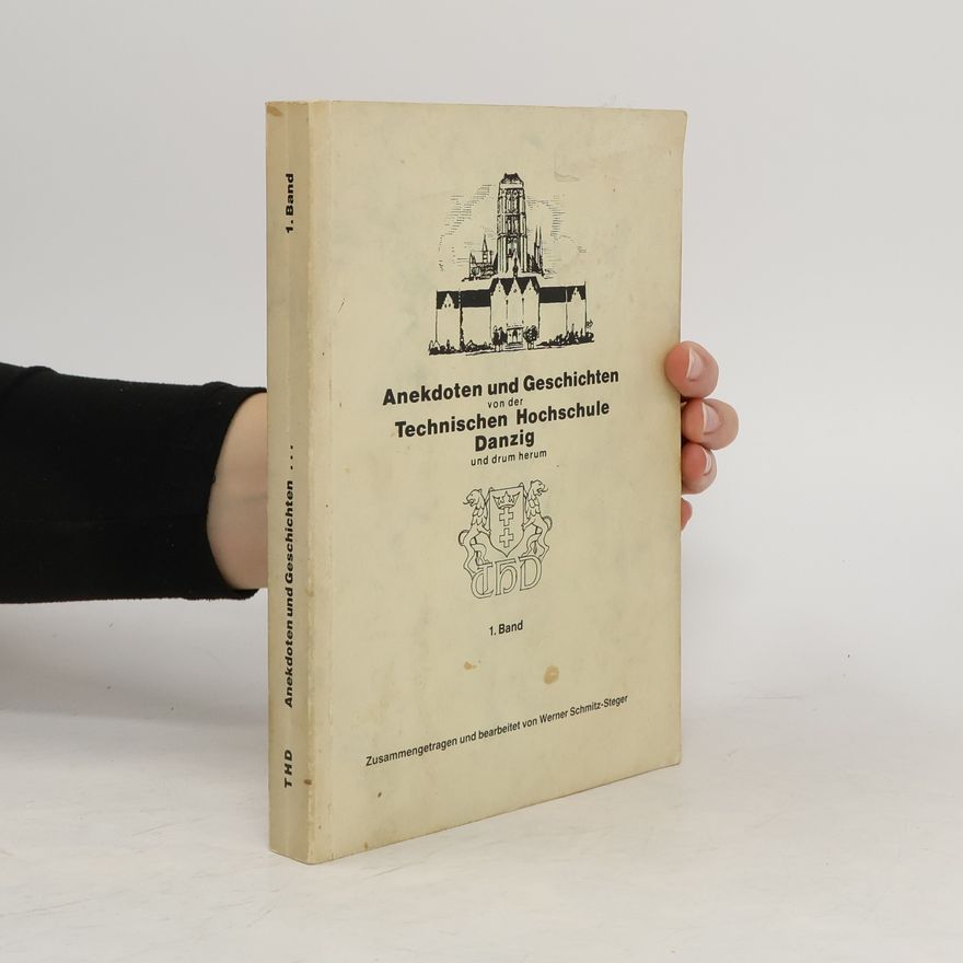 Autorenkollektiv Anekdoten und Geschichten von der Technischen Hochschule Danzig