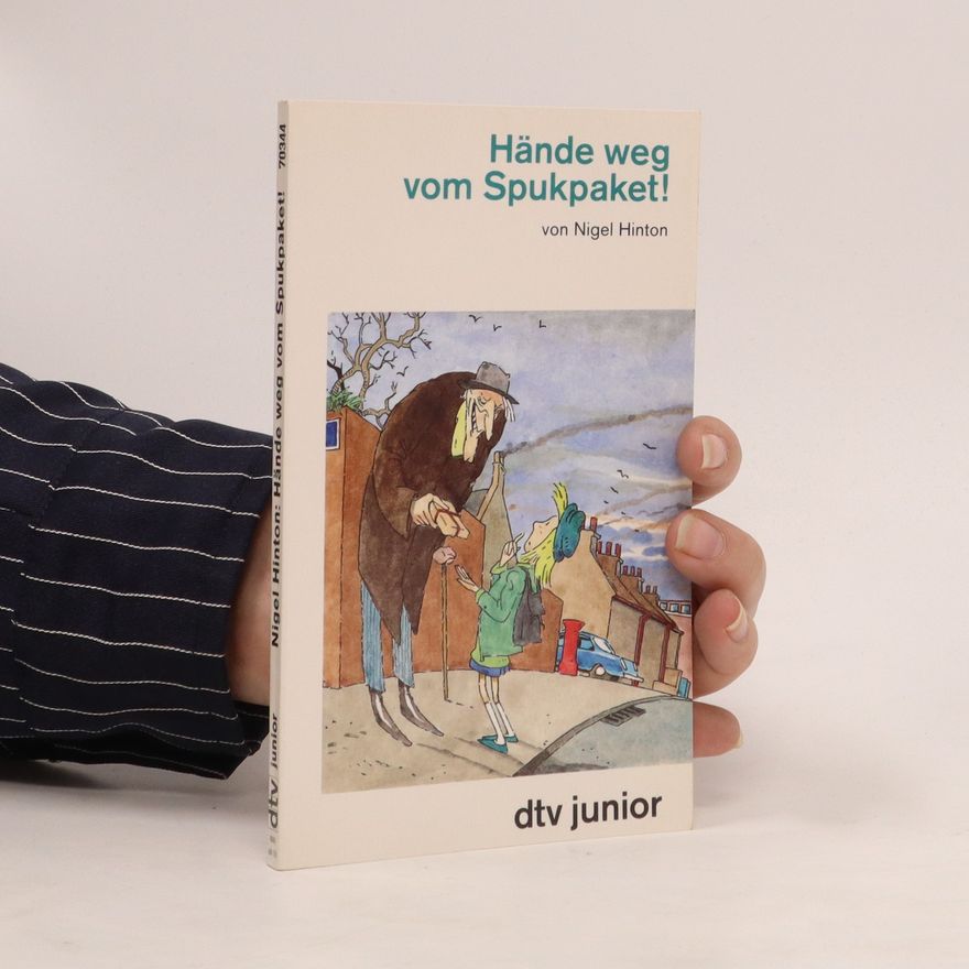 Nigel Hinton Hände weg vom Spukpaket!