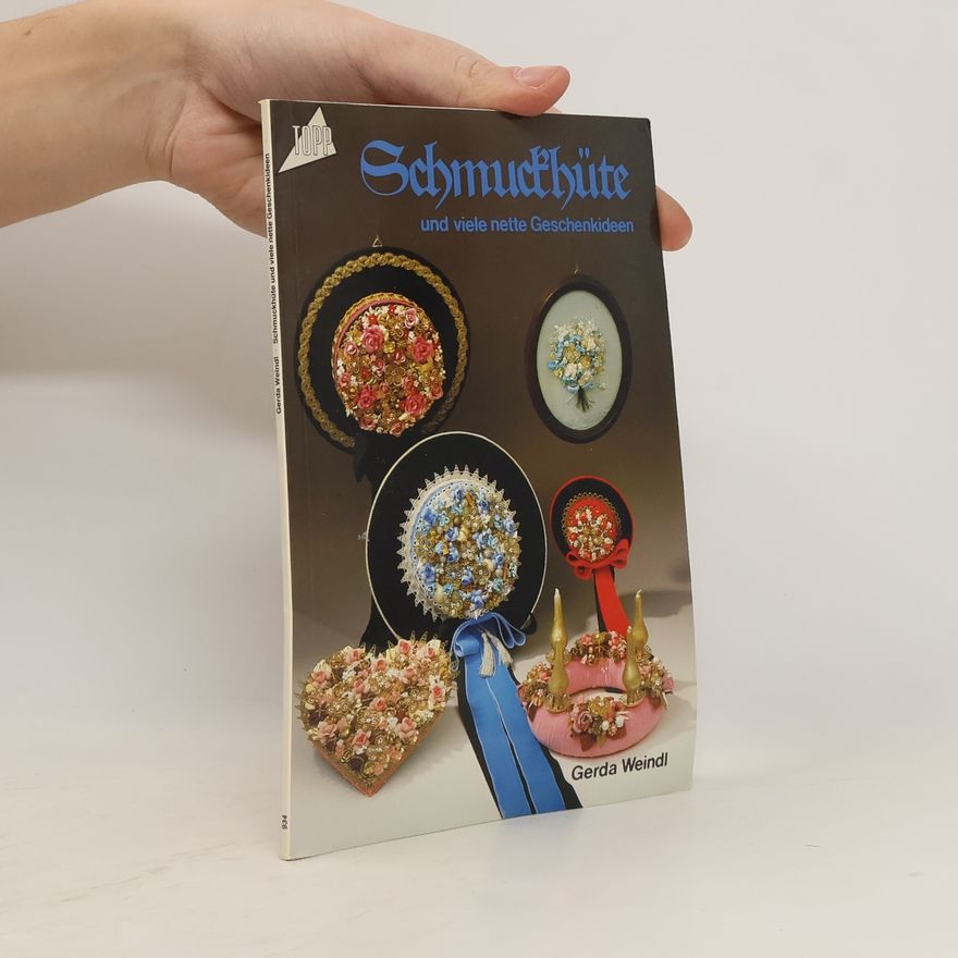 Gerda Weindl Schmuckhüte und viele nette Geschenkideen