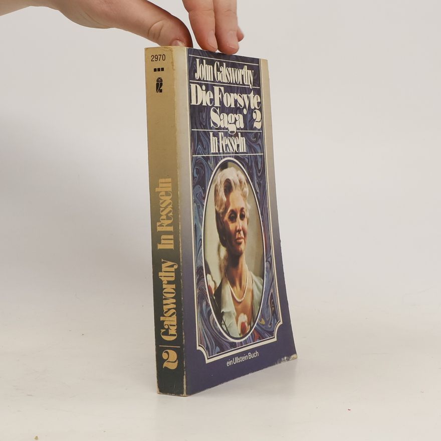 John Galsworthy Die Forsyte Saga 2