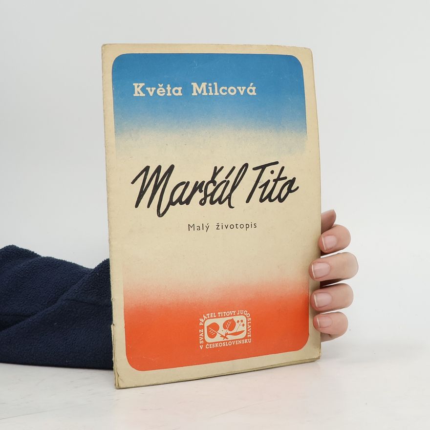 Květa Milcová Maršál Tito