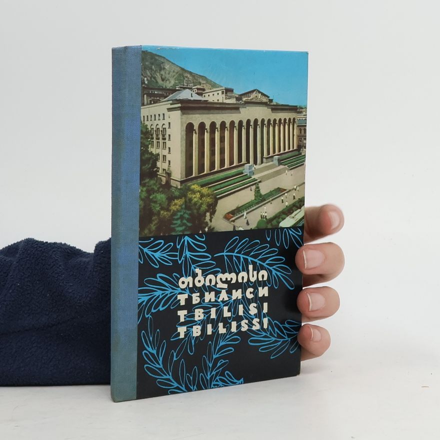 Autorenkollektiv Тбилиси / Tbilisi / Tbilissi / თბილისი / تبليسي