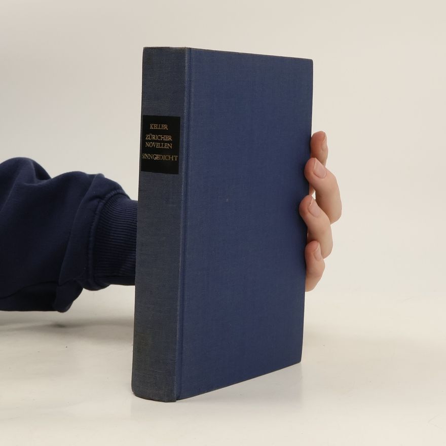 Gottfried Keller Züricher Novellen. Sinngedicht
