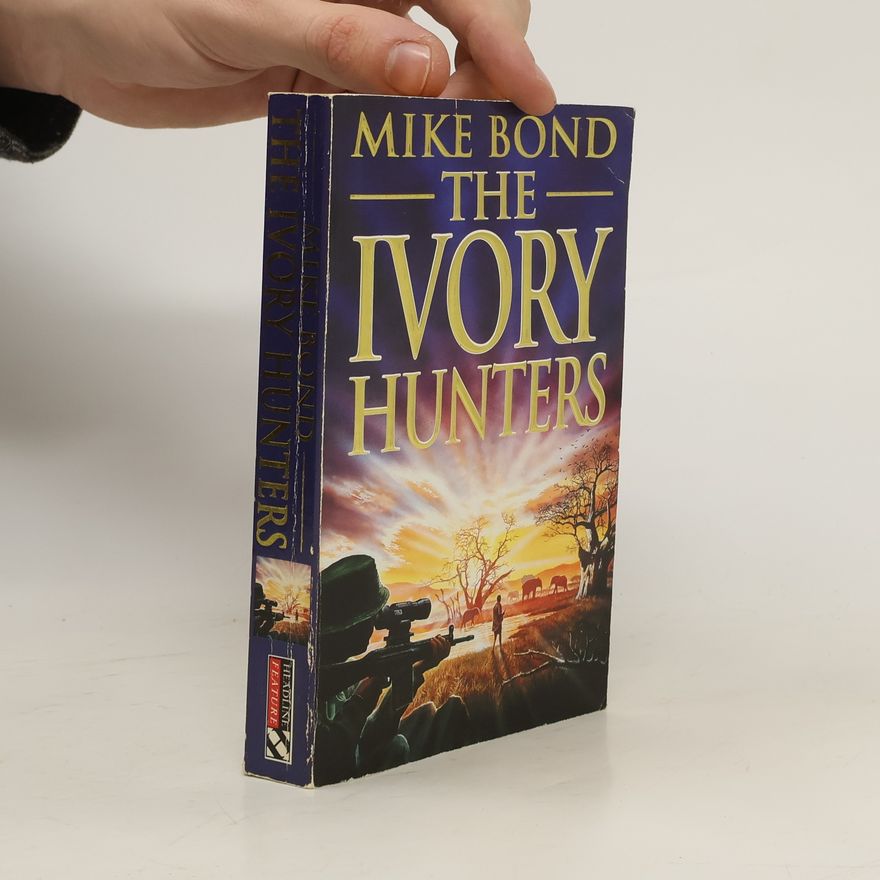 Mike Bond The Ivory Hunters