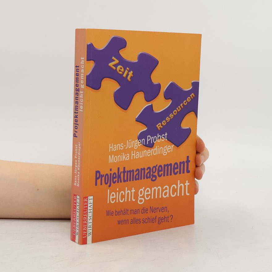 Jürgen Probst Projektmanagement leicht gemacht