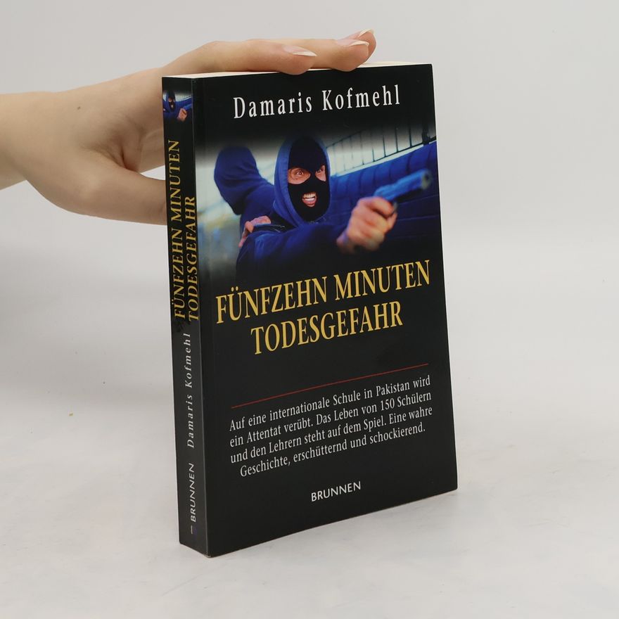 Damaris Kofmehl Fünfzehn Minuten Todesgefahr