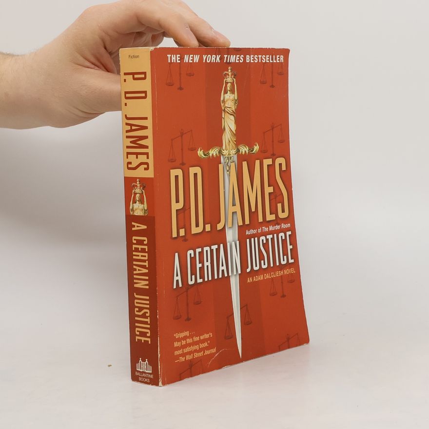 Phyllis Dorothy James A Certain Justice