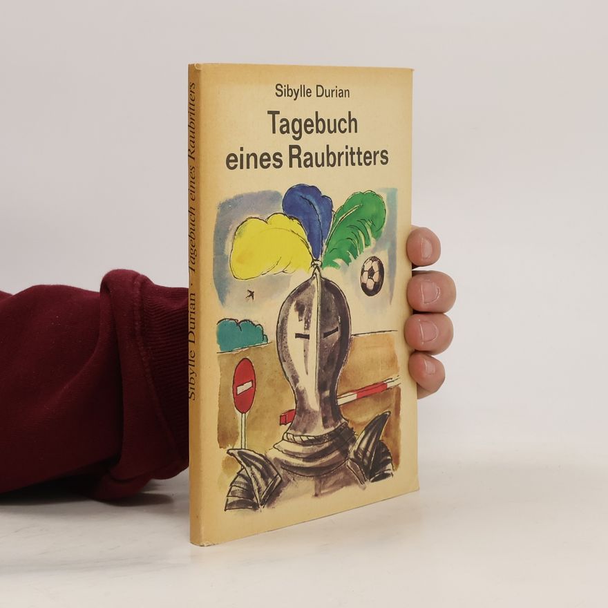 Sibylle Durian Tagebuch eines Raubritters