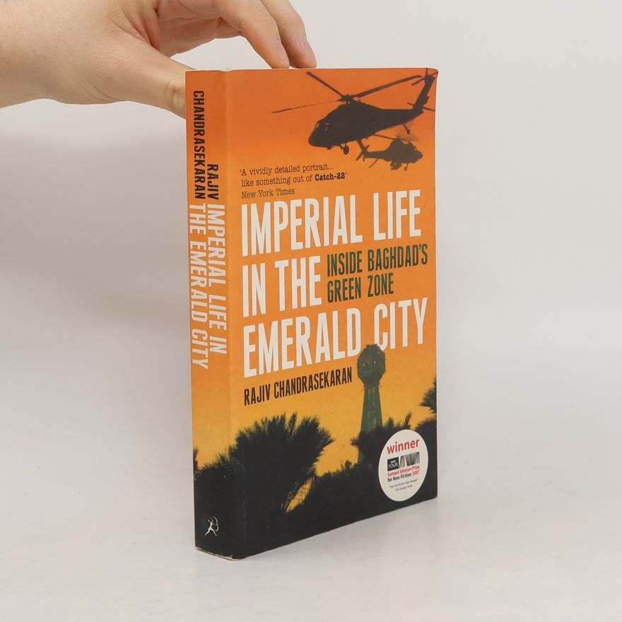 Rajiv Chandrasekaran Imperial Life In The Emerald City