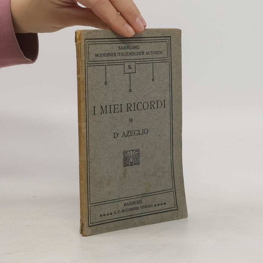 Massimo Taparelli D. Azeglio I miei ricordi