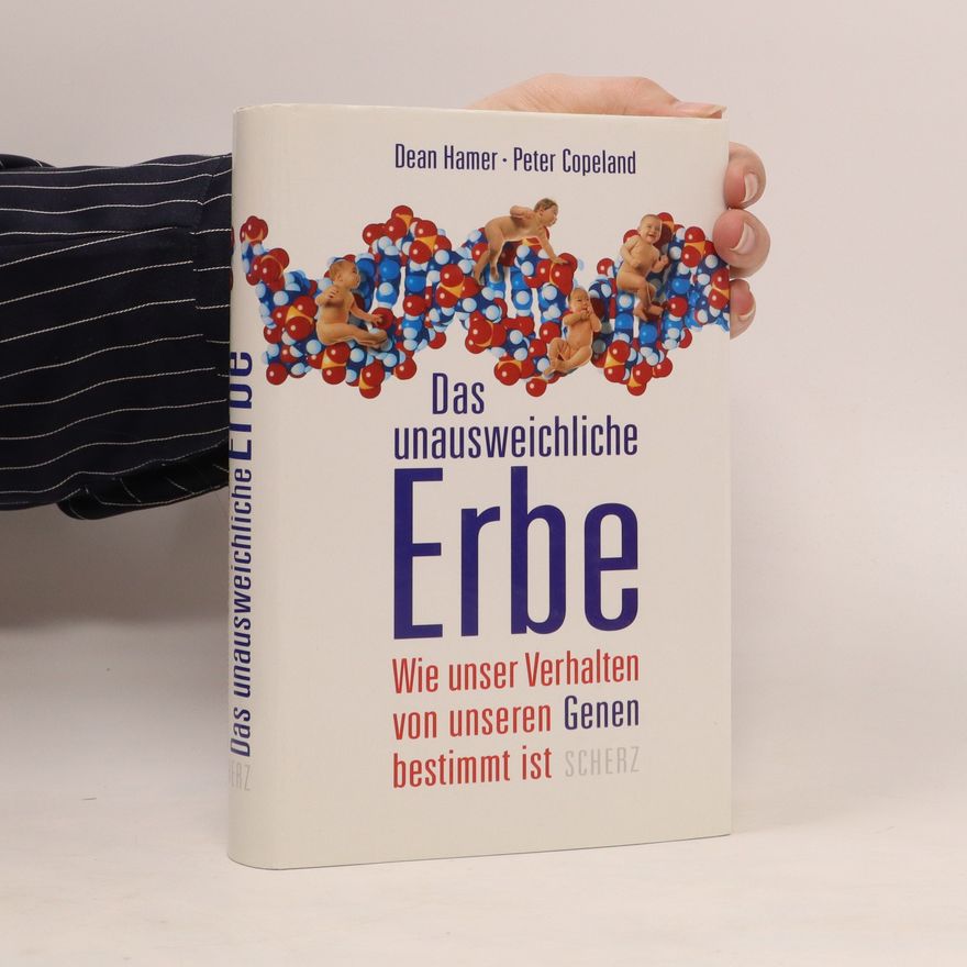 Dean Hamer Das unausweichliche Erbe
