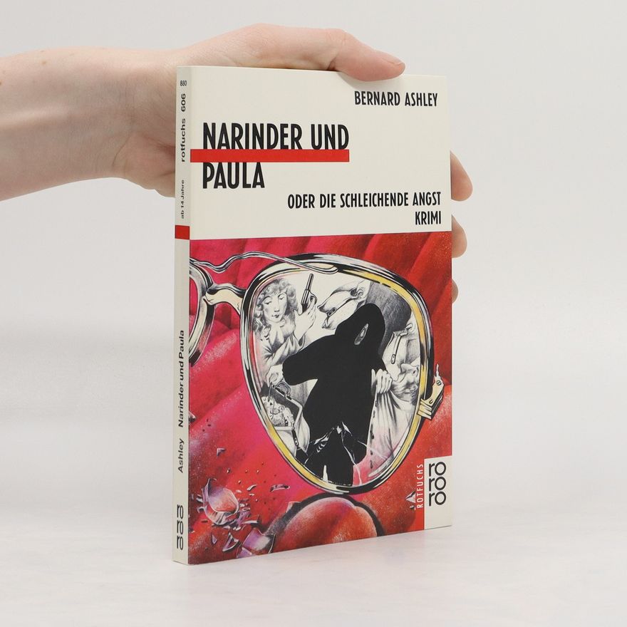 Bernard Ashley Narinder und Paula oder die schleichende Angst