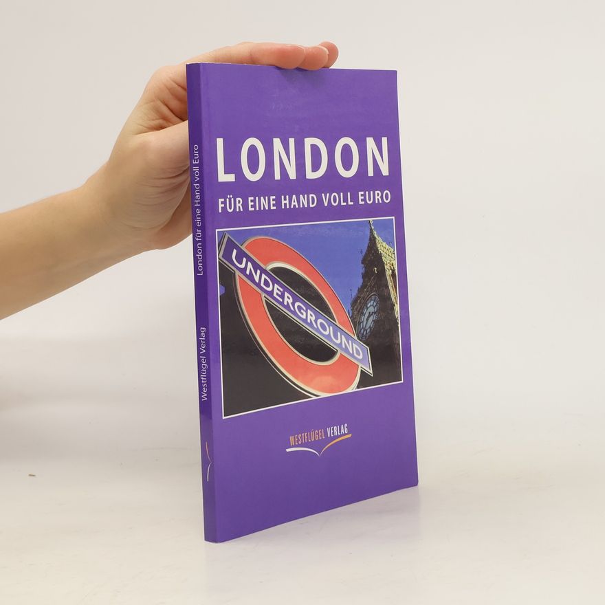 Ulrike Katrin Peters London für eine Hand voll Euro