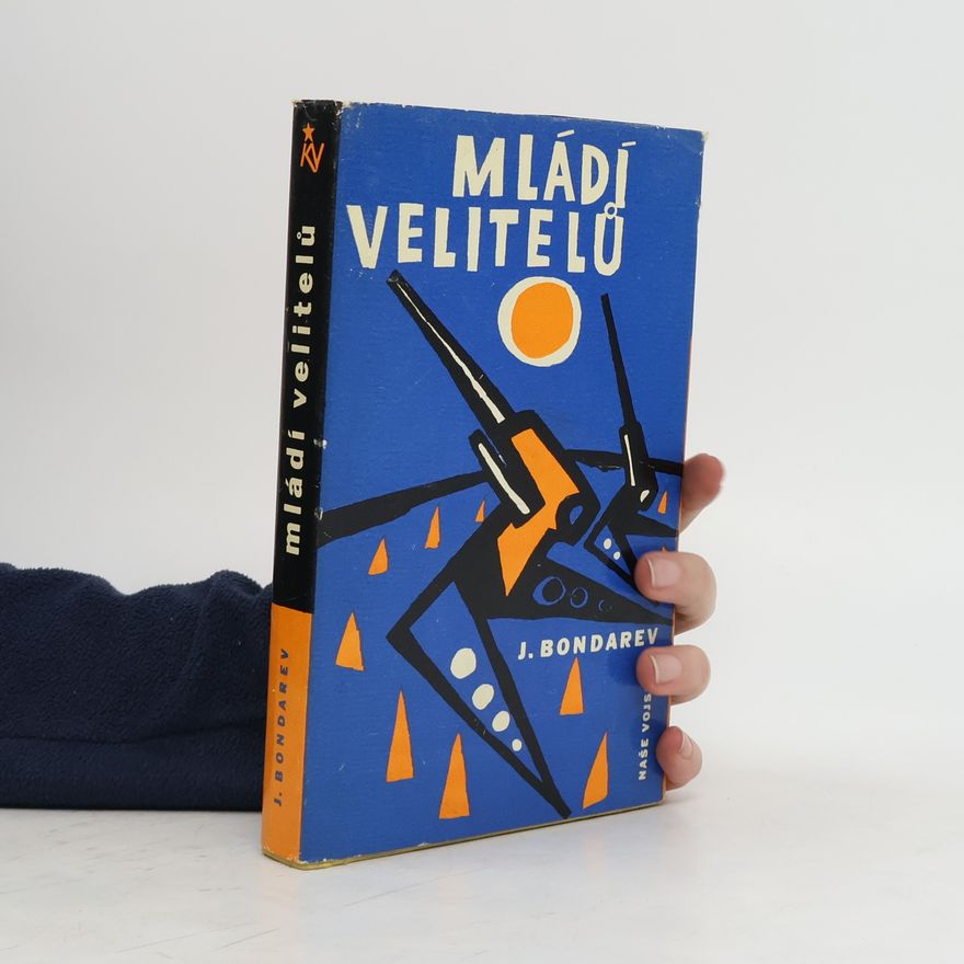 Juri Bondarew Mládí velitelů