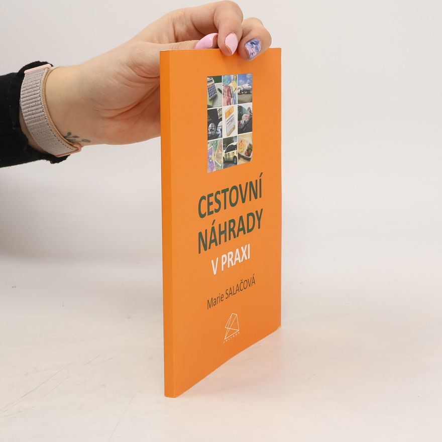 Marie Salačová Cestovní náhrady v praxi