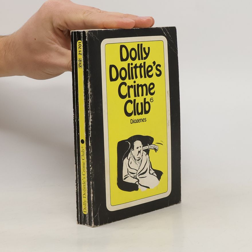 Autorenkollektiv Dolly Dolittle's crime club