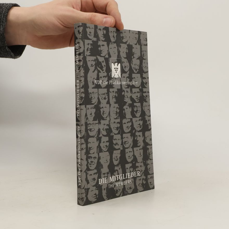 Various authors VDP. Die Prädikatsweingüter. Die Mitglieder. The Members