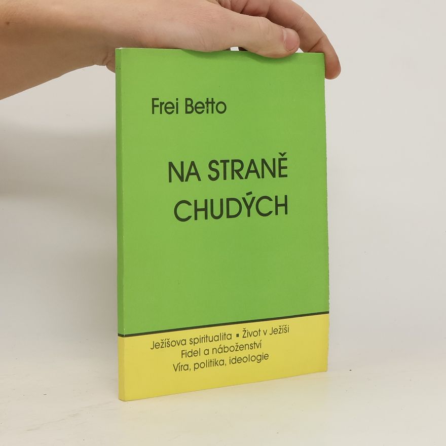 Frei Betto Na straně chudých