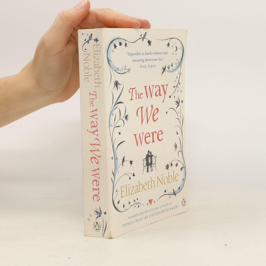 Elizabeth Noble The Way We Were