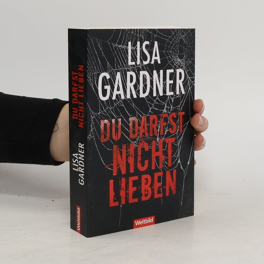 Lisa Gardner Du darfst nicht lieben