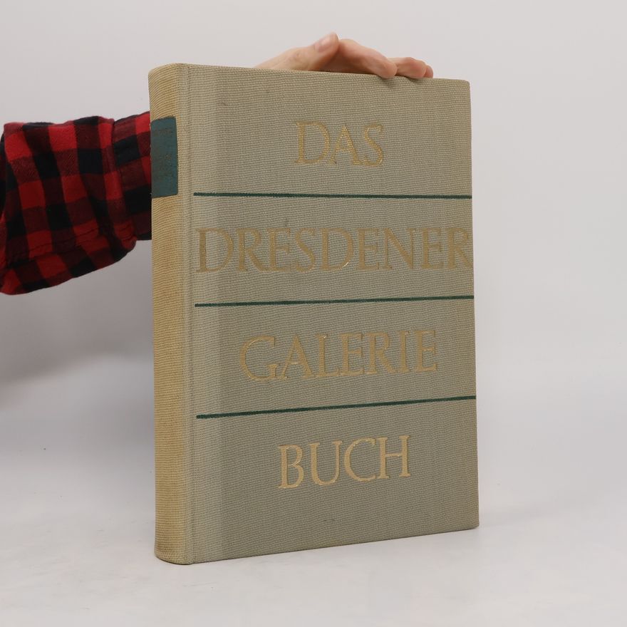 Autorenkollektiv Das Dresdener Galerie Buch