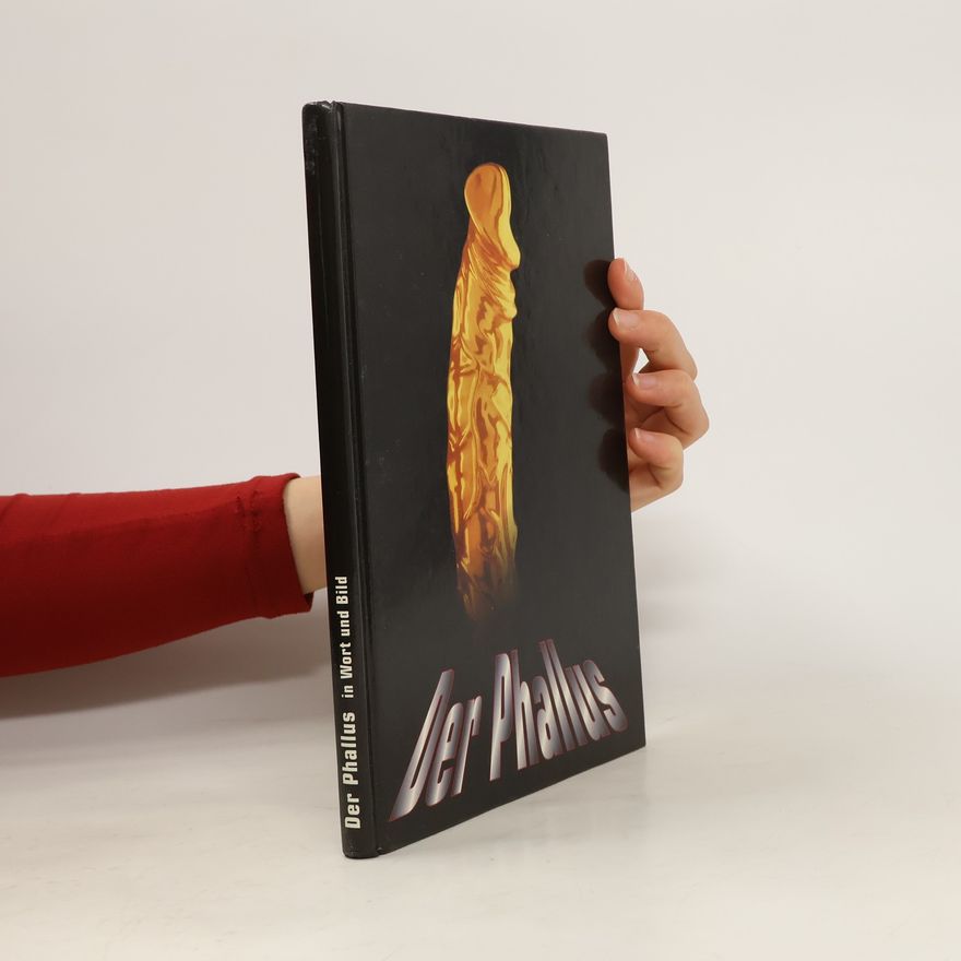 Jürgen Wolter Der Phallus in Wort und Bild