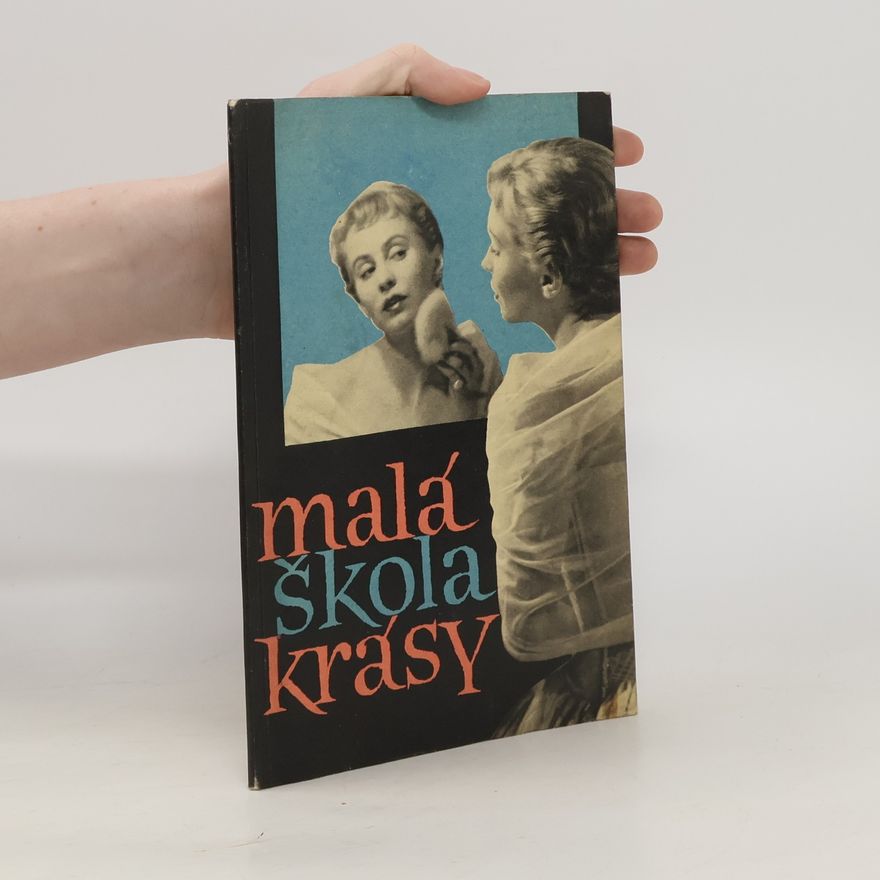 Kolektiv autorů Malá škola krásy