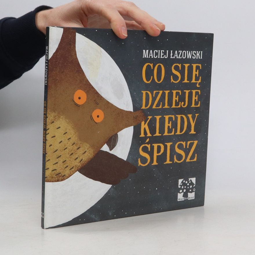 Łazowski Maciej Co się dzieje kiedy śpisz
