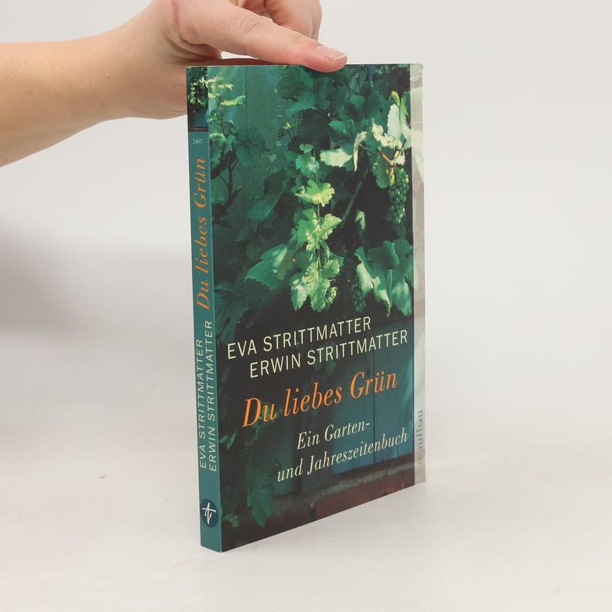 Eva Strittmatter Du liebes Grün